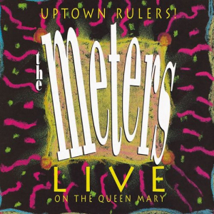 Uptown Rulers! Live On The Queen Mary