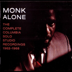 Monk Alone: The Complete Columbia Solo Studio Recordings 1962-1968