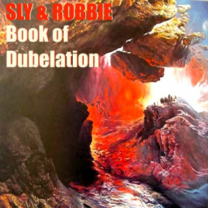 Sly & Robbies Book of Dubelation