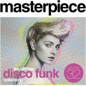 Masterpiece Vol. 32 - The Ultimate Disco Funk Collection