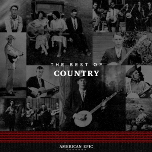 American Epic: The Best Of Country