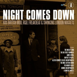 Night Comes Down: 60 British Mod, R&B, Freakbeat & Swinging London Nuggets