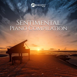 Sentimental Piano Compilation (Instrumental Piano Jazz, Relaxing Piano Lounge)