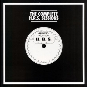 The Complete H.R.S. Sessions