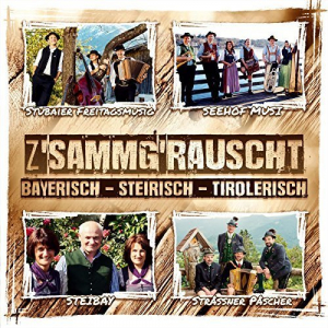 Zsammgrauscht (Bayerisch - Steirisch - Tirolerisch)