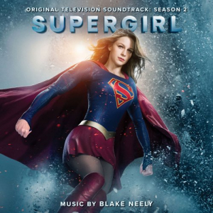 Supergirl- Season 2 (Original Television Soundtrack)