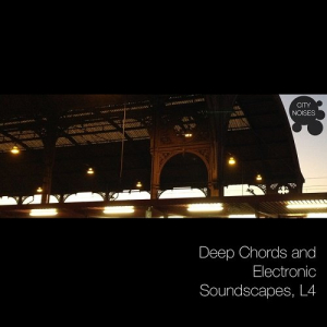 Deep Chords And Electronic Soundscapes, L4