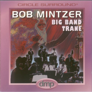 Bob Mintzer Big Band Trane