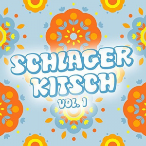 Schlager Kitsch, Vol. 1