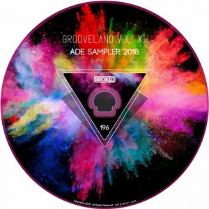 Grooveland, Vol. 11 â€“ ADE Sampler 2018