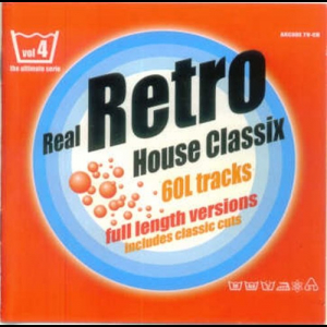 Real Retro House Classix Volume 4