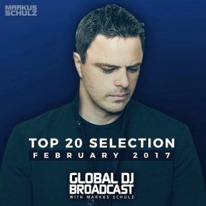 Global DJ Broadcast Top 20, February 2017