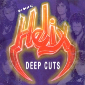 The Best Of Helix: Deep Cuts
