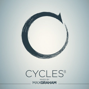 Cycles 8 (Mixed By Max Graham)