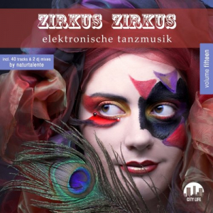 Zirkus Zirkus Vol.15 (Elektronische Tanzmusik)