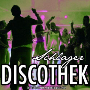 Schlager Discothek, Vol. 2 (The Best German Schlager Disco Hits)