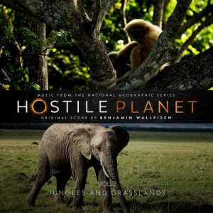 Hostile Planet, Vol. 2 (Music from the National Geographic Series)