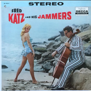 Fred Katz And His Jammers