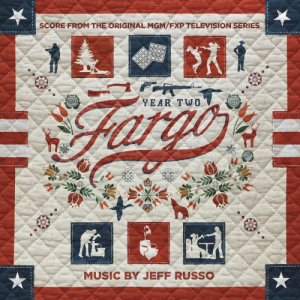 Fargo Year 2 (Score from the Original MGM / FXP Television Series)