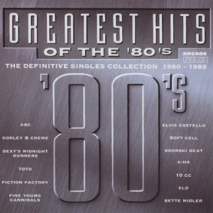 Greatest Hits Of The 80s Volume 1 - The Definitive Singles Collection 1980 - 1989
