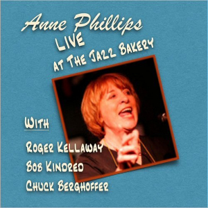 Anne Phillips Live At The Jazz Bakery