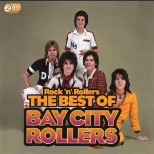 Rock N Rollers: The Best Of Bay City Rollers