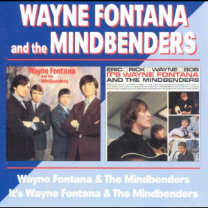 Wayne Fontana & the Mindbenders / Its Wayne Fontana & the Mindbenders
