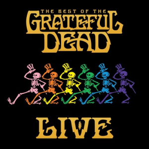 The Best Of The Grateful Dead (Live) [Remastered] (2018)