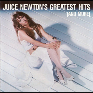 Juice Newtons Greatest Hits (And More)