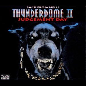 Thunderdome II - Back From Hell! - Judgement Day