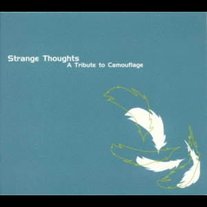 Strange Thoughts - A Tribute To Camouflage