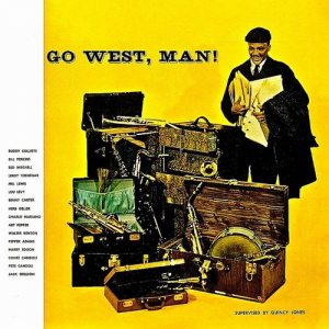Go West, Man! (Remastered)