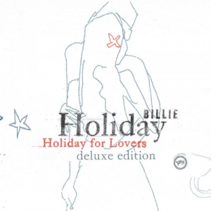 Billie Holiday For Lovers (Deluxe Edition)