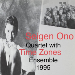 Seigen Ono Quartet withÂ Time Zones Ensemble 1995