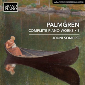 Palmgren: Complete Piano Works, Vol. 3