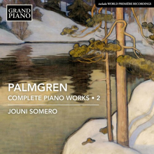 Palmgren: Complete Piano Works, Vol. 2