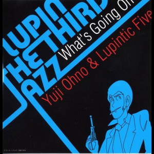 Lupin The Third Jazz~Whats Going On~