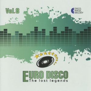 Euro Disco - The Lost Legends Vol.08
