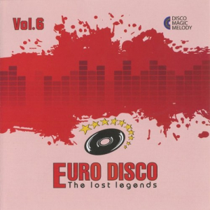 Euro Disco - The Lost Legends Vol.06