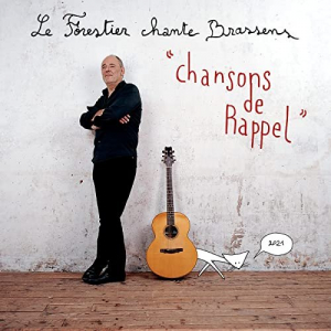 Chansons de rappel - Maxime Le Forestier chante Brassens