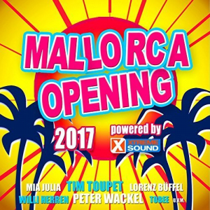Mallorca Opening 2017 Powered by Xtreme Sound