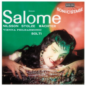 Salome - Birgit Nilsson, Gerhard Stolze, Eberhard Wachter, Vienna Philharmonic & Georg Solti