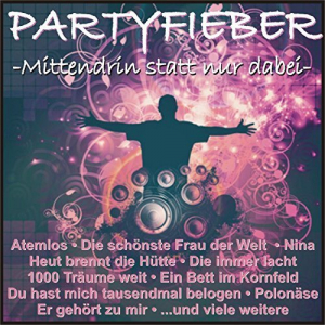 Partyfieber - Mittendrin Statt Nur Dabei