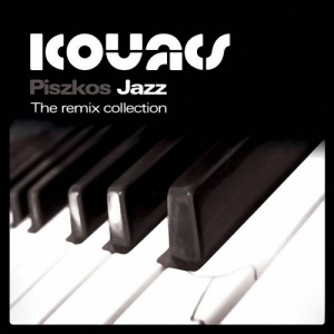 Piszkos Jazz: The Remix Collection