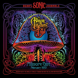 Bearâ€™s Sonic Journals Allman Brothers Band, Fillmore East, February 1970
