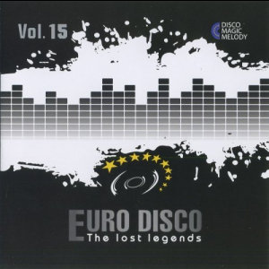 Euro Disco - The Lost Legends Vol.15
