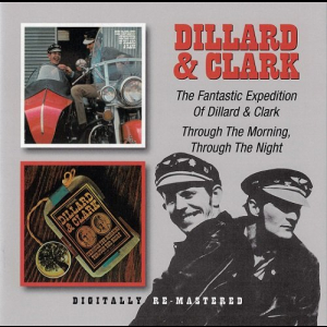 The Fantastic Expedition of Dillard & Clark / Through the Morning, Through the Night