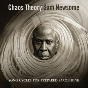 Chaos Theory: Songs Cycles for Prepared Saxophone