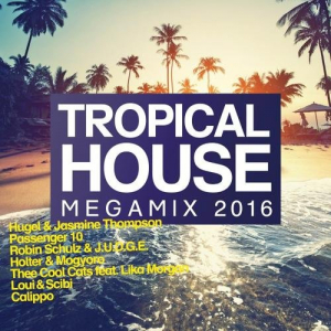 Tropical House Megamix 2016