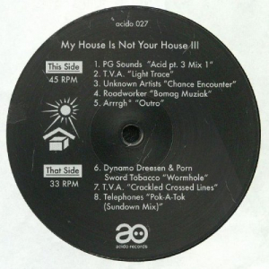 My House Is Not Your House III
